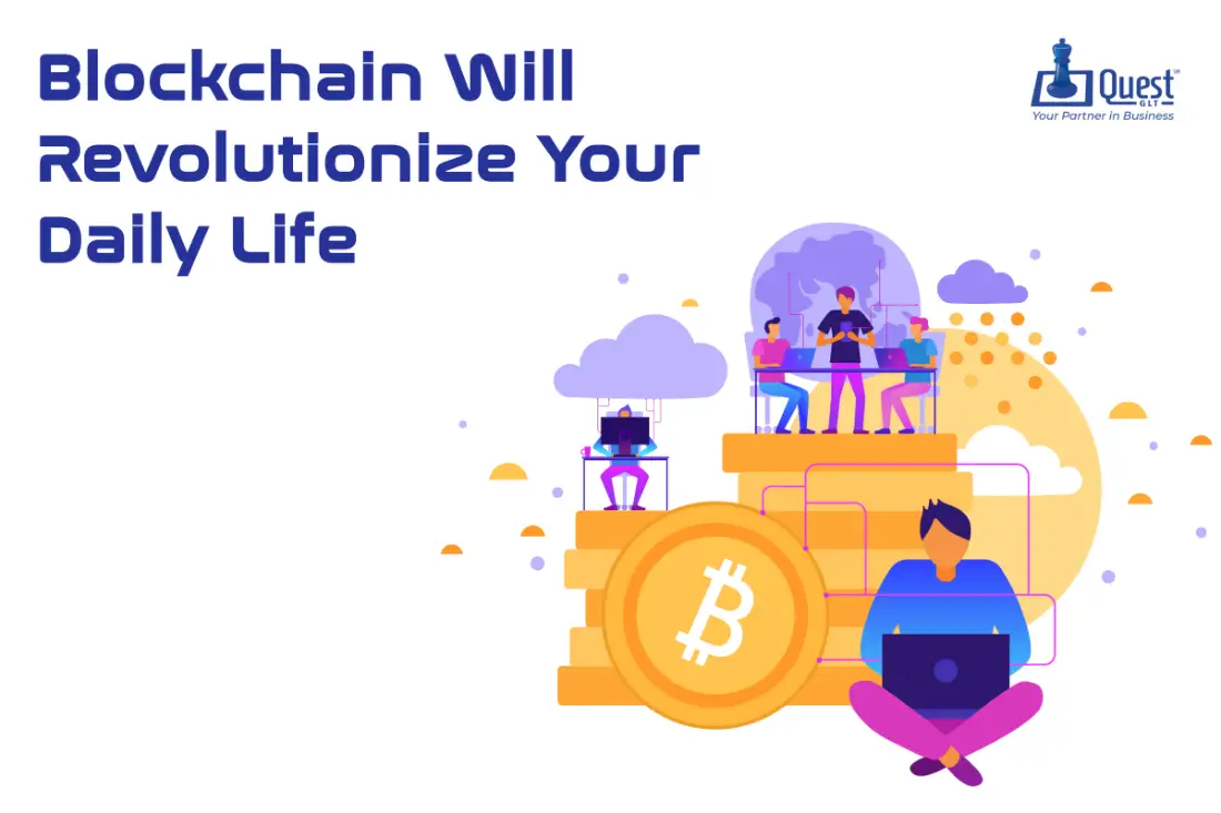 5 Surprising Ways Blockchain Will Revolutionize Your Daily Life